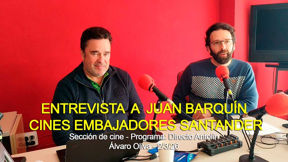Entrevista a Juan Barquín cines Embajadores Santander Álvaro Oliva